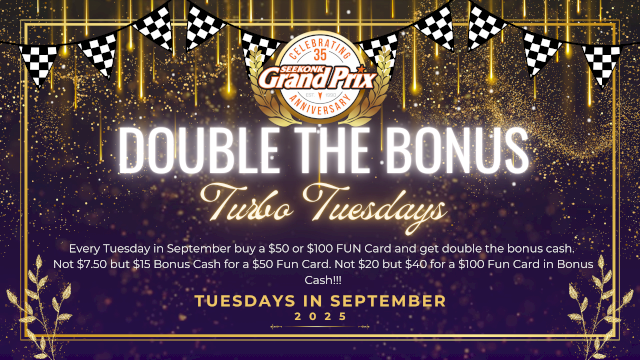 Celebration theme for a "Double the Bonus" event in September 2025, offering bonus cash on FUN Card purchases every Tuesday. Ends with excitement!