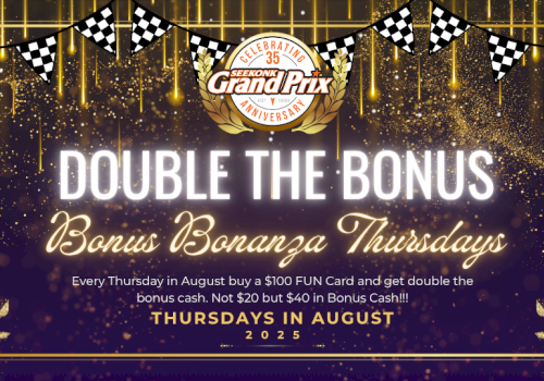 Celebration of 35th anniversary, offering bonus cash on Thursdays in August 2025 at Grand Prix with FUN Card purchase, double the value.