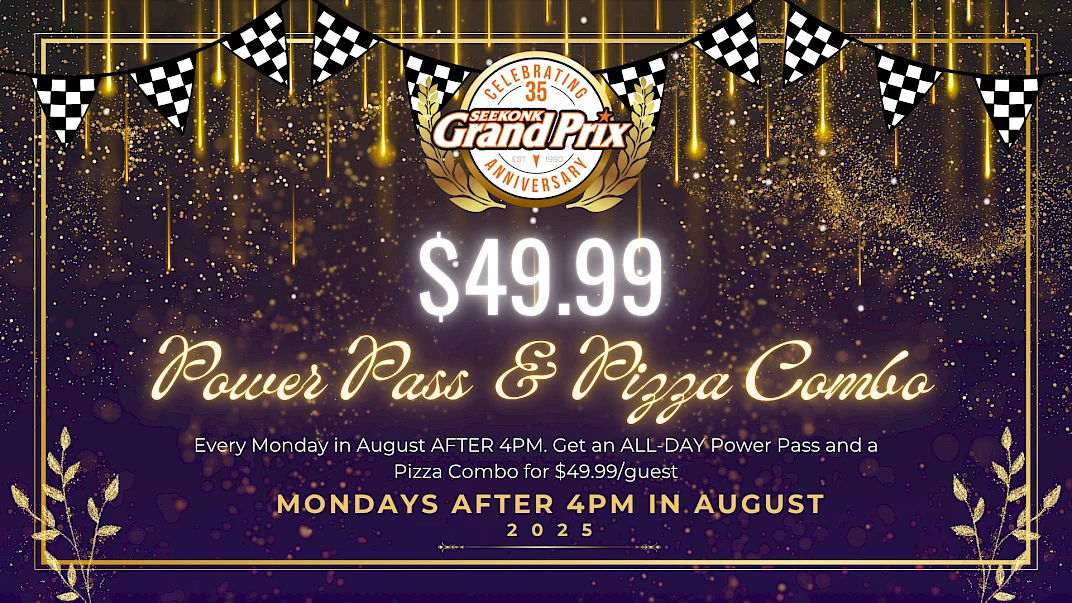 $49.99 Power Pass & Pizza Combo deal, valid Mondays after 4 PM in August 2025, celebrating 35th anniversary of Grand Prix.