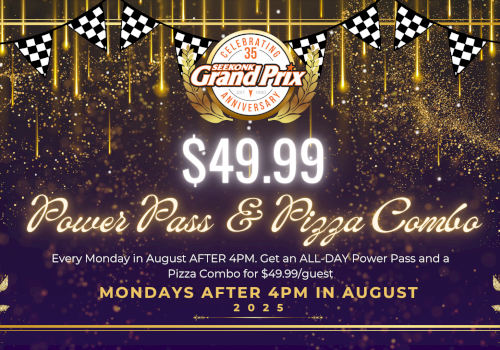 $49.99 Power Pass & Pizza Combo deal, valid Mondays after 4 PM in August 2025, celebrating 35th anniversary of Grand Prix.