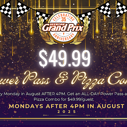 $49.99 Power Pass & Pizza Combo deal, valid Mondays after 4 PM in August 2025, celebrating 35th anniversary of Grand Prix.