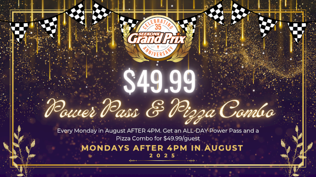 $49.99 Power Pass & Pizza Combo deal, valid Mondays after 4 PM in August 2025, celebrating 35th anniversary of Grand Prix.