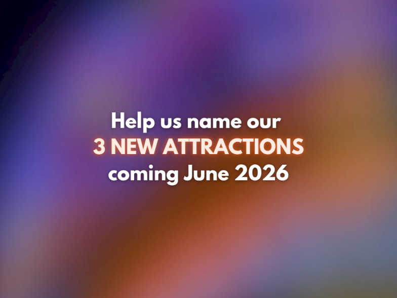 Help us name our 3 new attractions coming June 2026, with a teaser that's hinting at new thrills and colors.